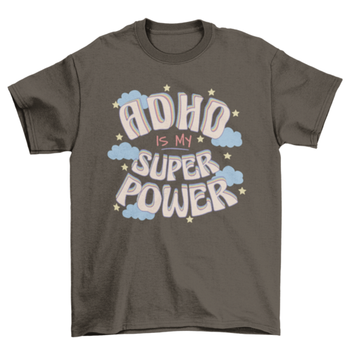 ADHS-Superkraft-Zitat-T-Shirt