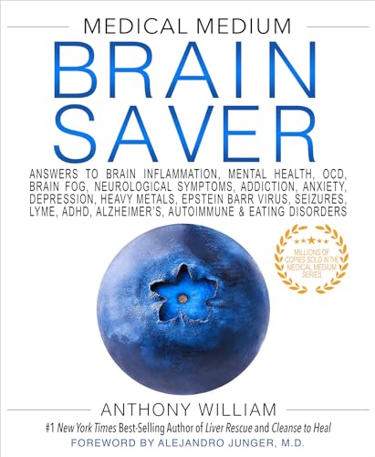 Medical Medium Brain Saver: Answers to Brain Inflammation, Mental Health, Ocd, Brain Fog, Neurological Symptoms, Addiction, Anxiety, Depression, Heavy - Hardcover